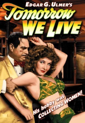Tomorrow We Live (1943)