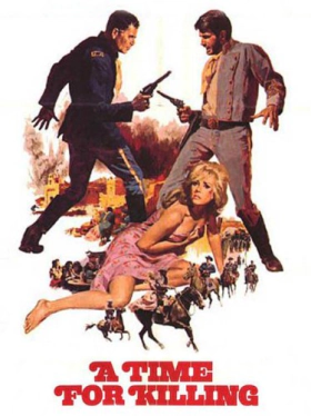 Ηρθε Η Ωρα Να Πεθανεισ / A Time for Killing (1967)