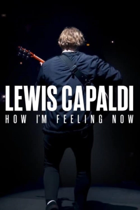 Lewis Capaldi: How I'm Feeling Now / Λούις Καπάλντι: Πώς Νιώθω Τώρα (2023)