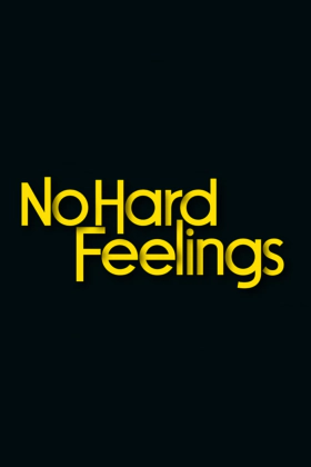 No Hard Feelings / No Hard Feelings (2023)