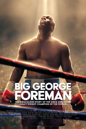 Big George Foreman: The Miraculous Story of the Once and Future Heavyweight Champion of the World / Big George Foreman: The Miraculous Story of the Once and Future Heavyweight Champion of the World (2