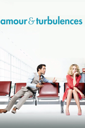 Amour & turbulences / Love Is in the Air (2013)
