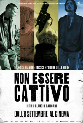 Μην Εισαι Κακοσ / Non essere cattivo / Don't Be Bad (2015)
