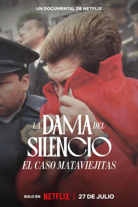 The Lady of Silence: The Mataviejitas Murders / La Dama del Silencio: El caso Mataviejitas (2023)