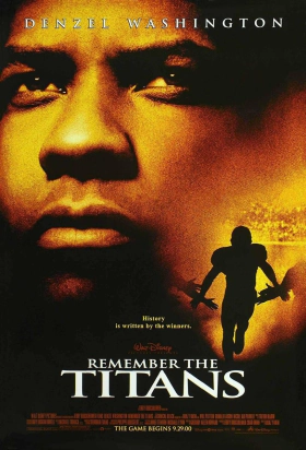 Remember the Titans / Σύγκρουση Τιτάνων (2000)