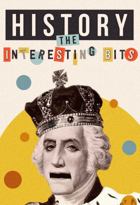 History: The Interesting Bits (2022)