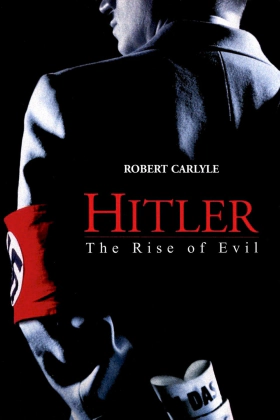 Χίτλερ η Αρχή του Κακού / Hitler: The Rise of Evil (2003)