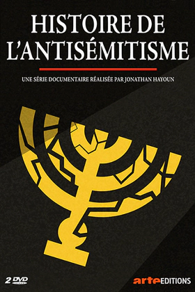 Η Ιστορία Του Αντισημιτισμού / A History of Antisemitism / Histoire de l'antisémitisme (2022)