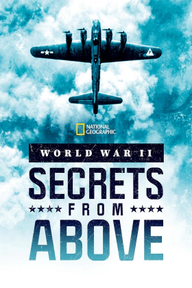 World War II: Secrets from Above / Β' Παγκόσμιος Πόλεμος: Μυστικά από Ψηλά (2022)