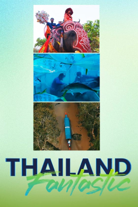 Thailand Fantastic / Φανταστική Ταϊλάνδη (2019)