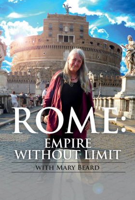Βόλτα στην Αρχαία Ελλάδα και στην Ρώμη / Mary Beard's Ultimate Rome: Empire Without Limit (2016)