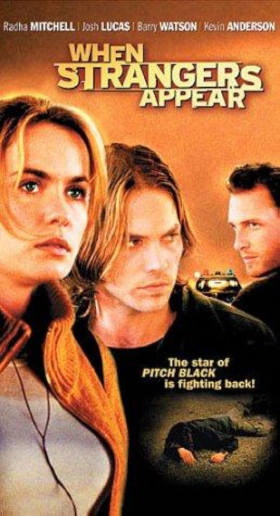 Οταν Δεισ Να Ερχονται Ξενοι / When Strangers Appear (2001)