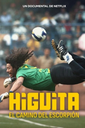 Higuita: The Way of the Scorpion / Higuita: El camino del Escorpión (2023)