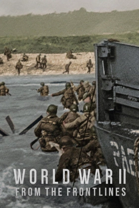 World War II: From the Frontlines / Β' Παγκόσμιος Πόλεμος: Από τα Μέτωπα (2023)