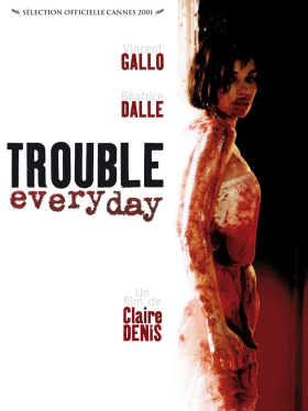 Trouble Every Day / Ερωτική Διαστροφή (2001)