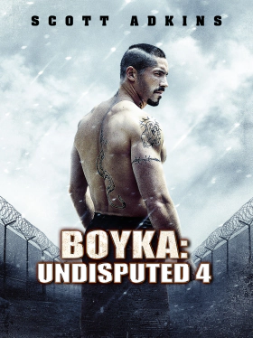 Boyka: Undisputed IV / Boyka: Ο κυρίαρχος του παιχνιδιού 4 (2016)