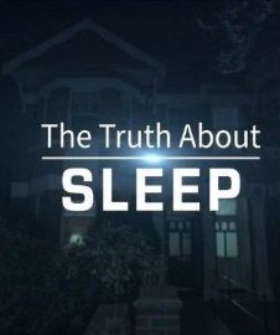 The Truth about Sleep / Τα Μυστικά του Καλού Ύπνου (2017)