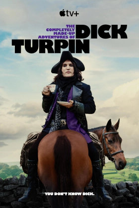 The Completely Made-Up Adventures of Dick Turpin / Οι εντελώς επινοημένες περιπέτειες του Ντικ Τέρπιν (2024)