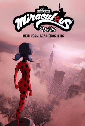 Miraculous World : New York, les héros unis / Miraculous World: Νέα Υόρκη, Ενωμένοι Ήρωες (2020)