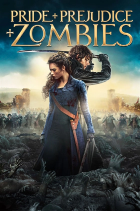 Pride and Prejudice and Zombies / Περηφάνια & Προκατάληψη & Ζόμπι (2016)