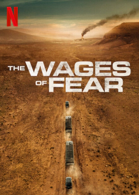 Το Μεροκάματο του Τρόμου / The Wages of Fear / Le salaire de la peur (2024)