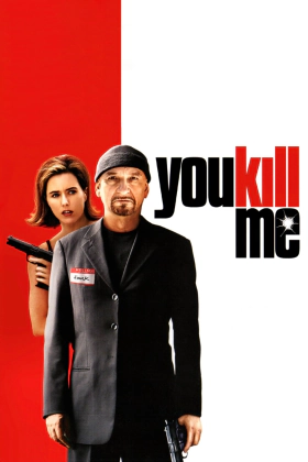 Με σκοτώνεις... / You Kill Me (2007)