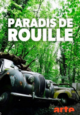 Η Ομορφιά της Σκουριάς / Rust Paradise / Paradis de rouille (2018)