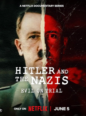 Hitler and the Nazis: Evil on Trial / Ο Χίτλερ και οι Ναζί: Το Κακό στο Σκαμνί (2024)