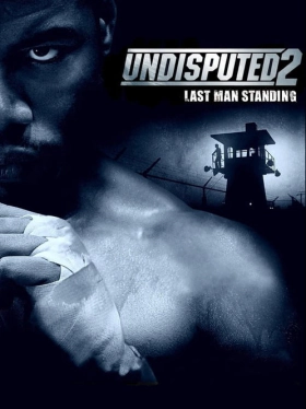 Undisputed II: Last Man Standing / Ο κυρίαρχος του παιχνιδιού 2 (2006)