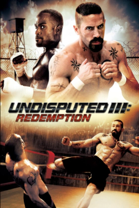 Undisputed III: Redemption / Ο κυρίαρχος του παιχνιδιού 3: Η λύτρωση (2010)