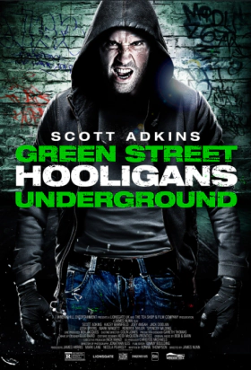 Green Street 3: Never Back Down / Green Street Hooligans: Underground (2013)