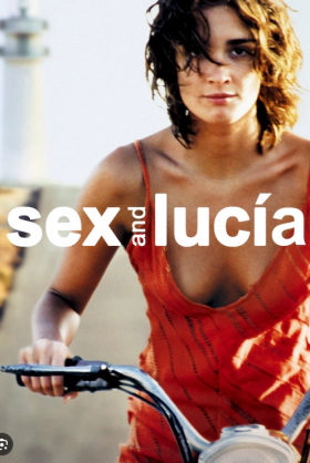 Sex and Lucia / Το Σεξ και η Λουσία (2001)
