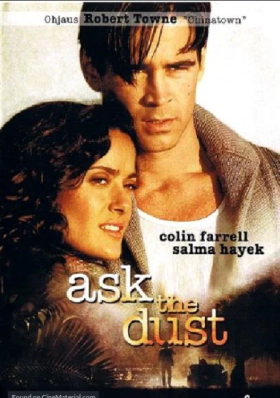 Ask the Dust / Ρώτα τον Ανεμο (2006)