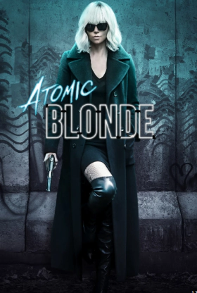 Atomic Blonde / The Coldest City (2017)