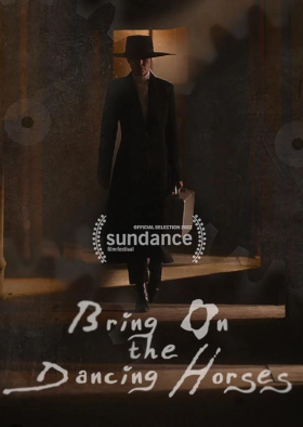 Bring on the Dancing Horses (2023)