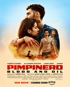 Pimpinero: Blood and Oil / Pimpinero: Sangre y gasolina (2024)