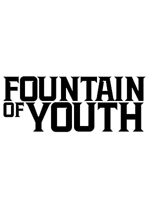 Fountain of Youth / Η Πηγή της Νεότητας (2025)