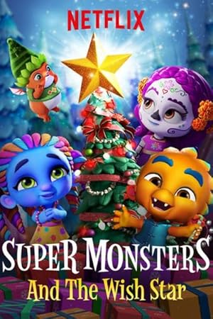 Super Monsters and the Wish Star / Τα Σούπερ Τερατάκια και το Αστέρι των Ευχών (2018)