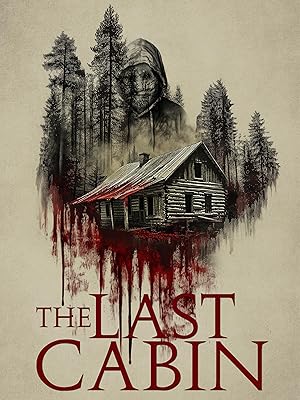 The Last Cabin (2025)