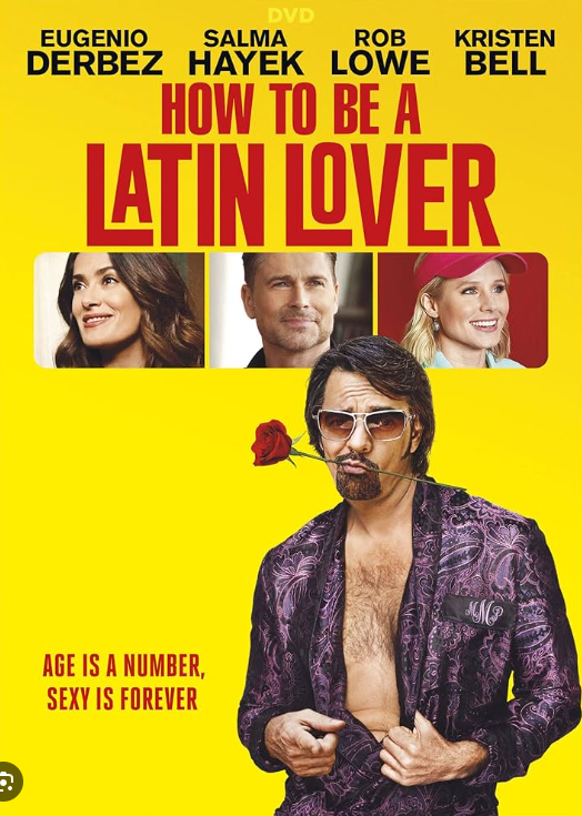How to Be a Latin Lover / Πώς να Γίνεις Λατίνος Εραστής (2017)